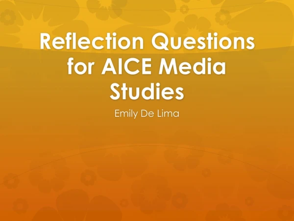 Reflection Questions for AICE Media Studies