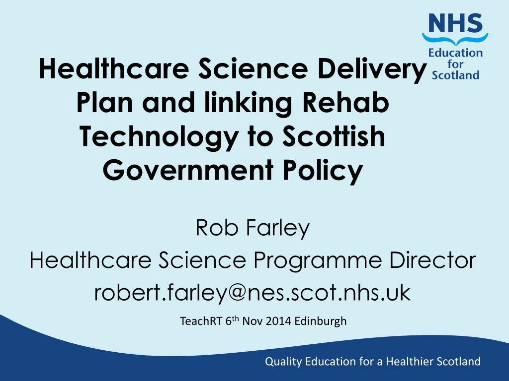 healthcare science delivery plan and linking rehab technology to scottish government policy