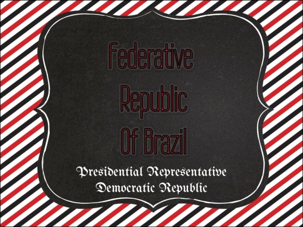 Federative Republic Of Brazil