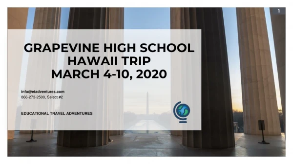 GRAPEVINE HIGH SCHOOL HAWAII TRIP MARCH 4-10, 2020