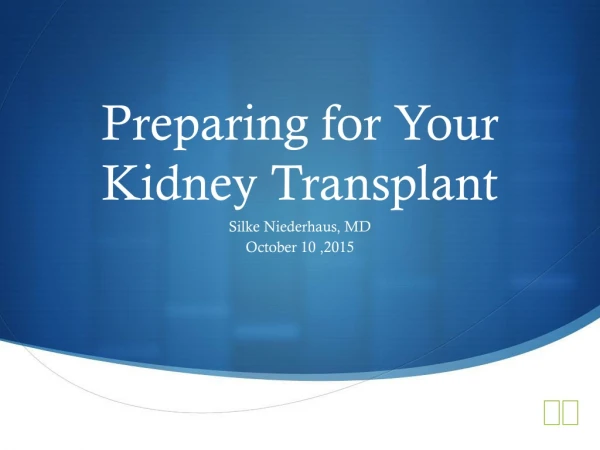 Preparing for Your Kidney Transplant