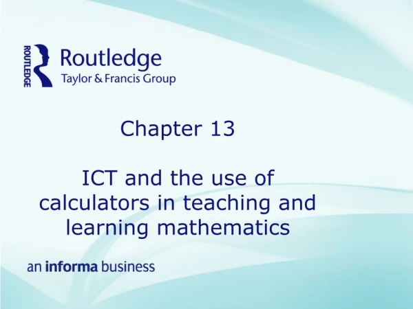 Chapter 13 ICT and the use of calculators in teaching and learning mathematics