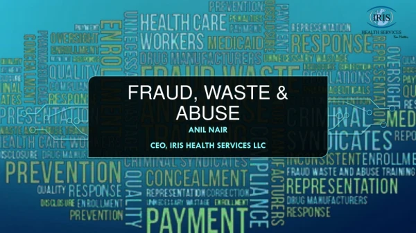 Fraud, Waste &amp; Abuse