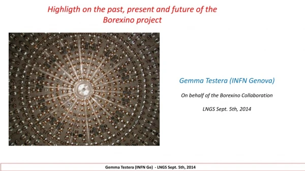 Highligth on the past, present and future of the Borexino project