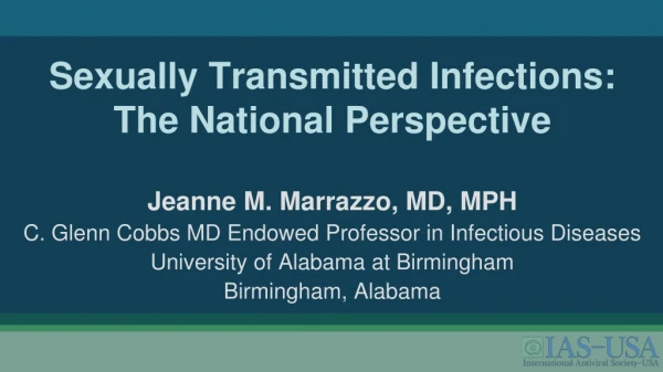 Sexually Transmitted Infections: The National Perspective