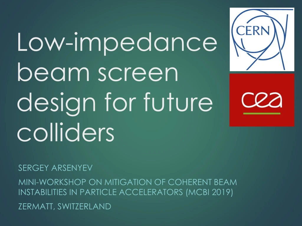 low impedance beam screen design for future colliders