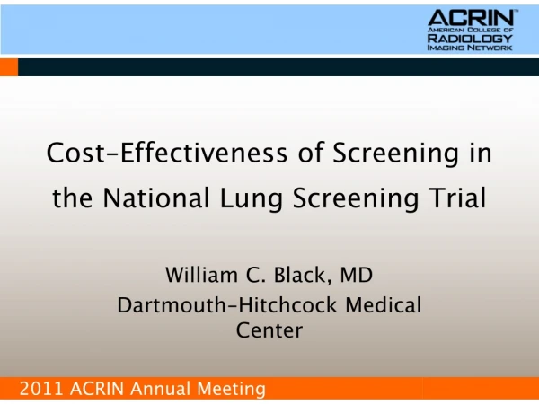 Cost-Effectiveness of Screening in the National Lung Screening Trial