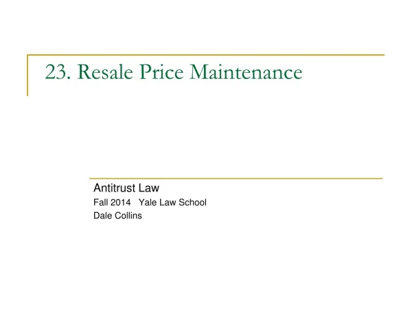 23. Resale Price Maintenance