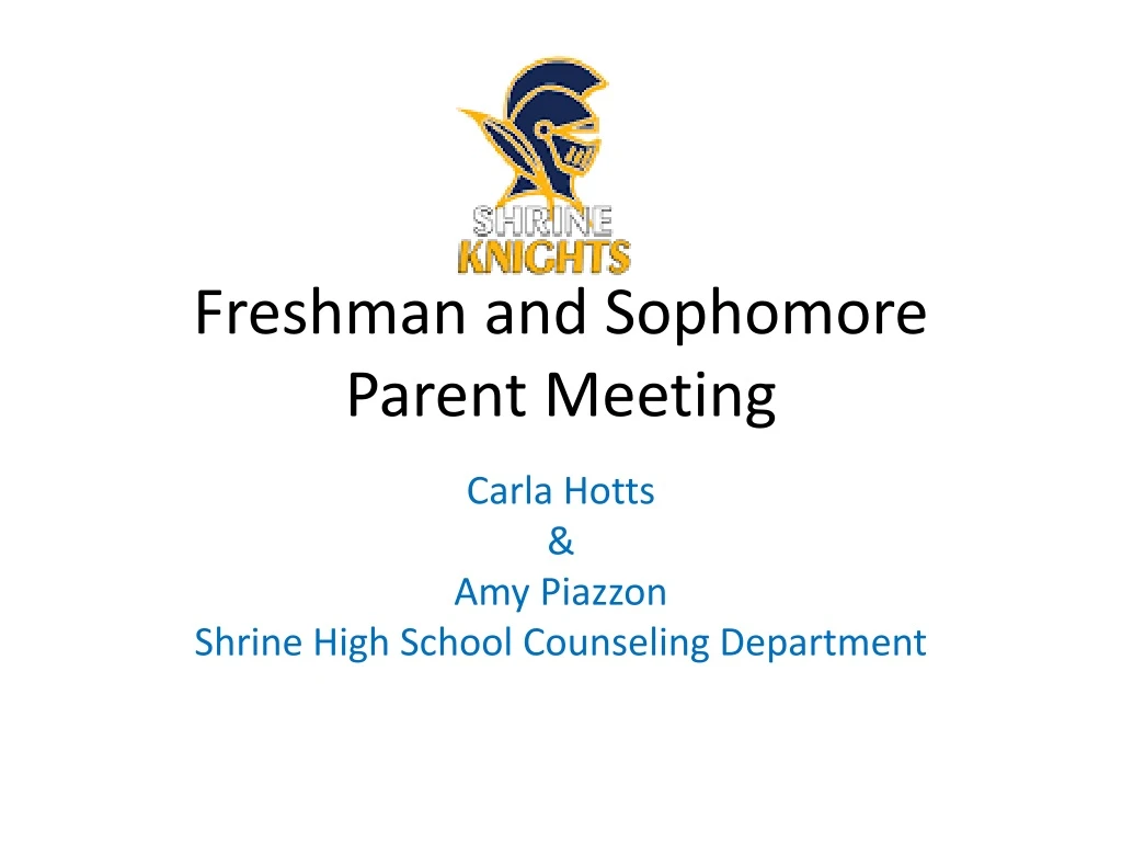 freshman and sophomore parent meeting