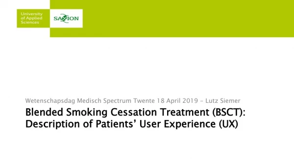 Blended Smoking Cessation Treatment (BSCT): Description of Patients’ User Experience (UX)