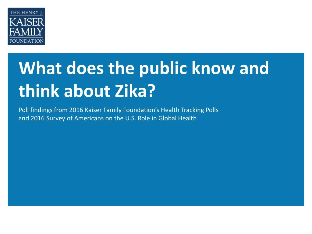 what does the public know and think about zika