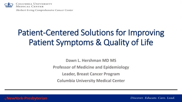 Patient-Centered Solutions for Improving Patient Symptoms &amp; Quality of Life