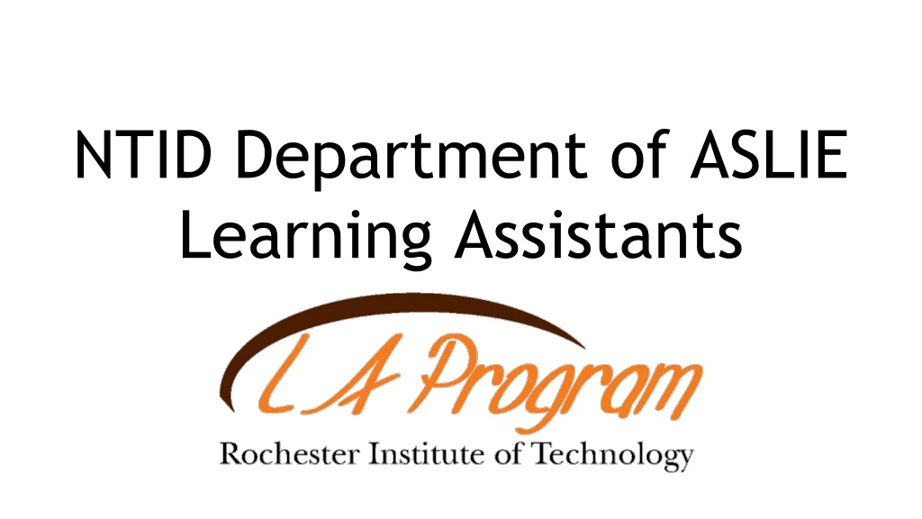 ntid department of aslie learning assistants
