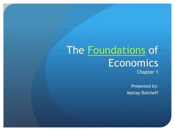 The Foundations of Economics Chapter 1