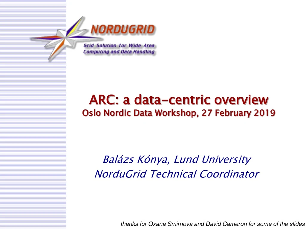 arc a data centric overview oslo nordic data workshop 27 february 201 9