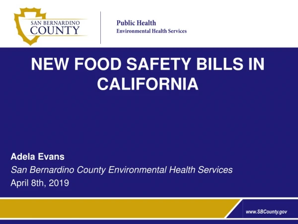 NEW FOOD SAFETY BILLS IN CALIFORNIA