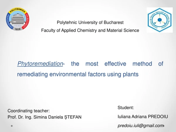 Phytoremediation - the most effective method of remediating environmental factors using plants