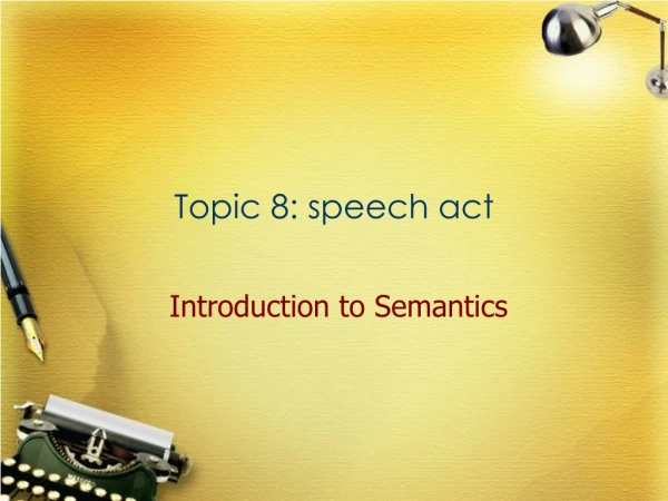Topic 8: speech act