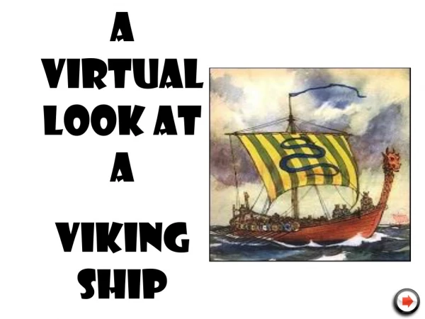 A Virtual Look at a VIKING SHIP