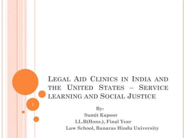 Legal Aid Clinics in India and the United States – Service learning and Social Justice