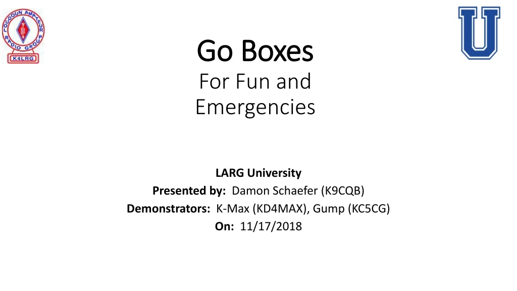 go boxes for fun and emergencies