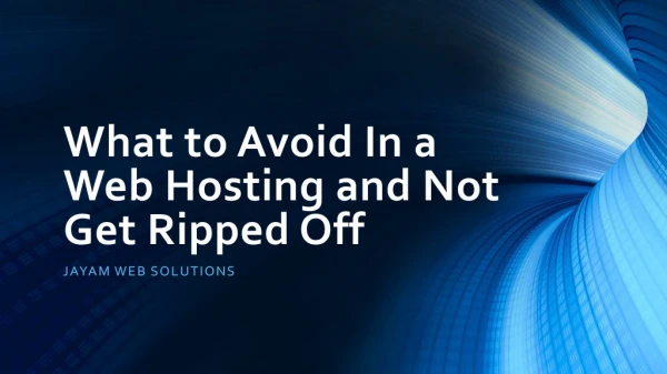 What to Avoid In a Web Hosting and Not Get Ripped Off