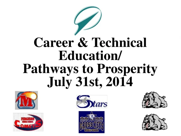 Career &amp; Technical Education/ Pathways to Prosperity July 31st, 2014