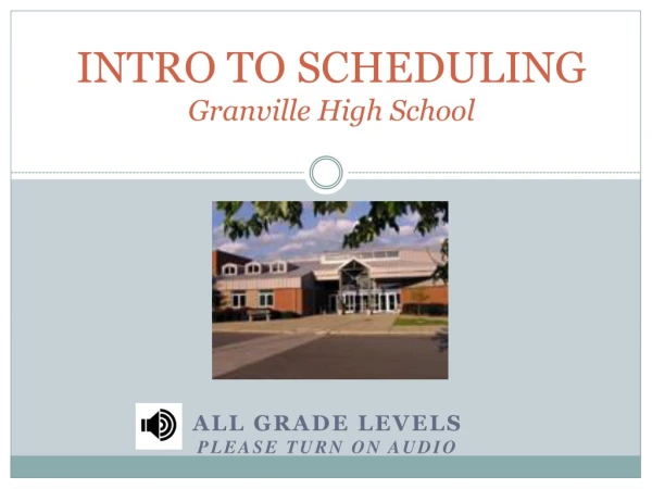 INTRO TO SCHEDULING Granville High School