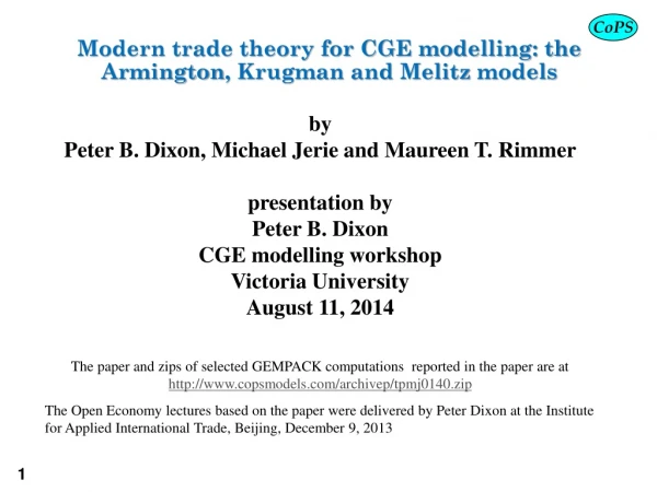 Modern trade theory for CGE modelling: the Armington , Krugman and Melitz models