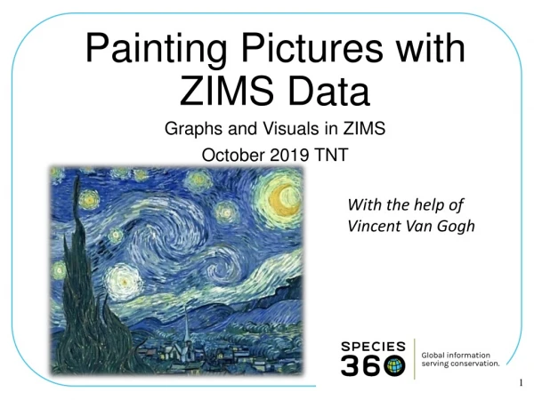 Painting Pictures with ZIMS Data