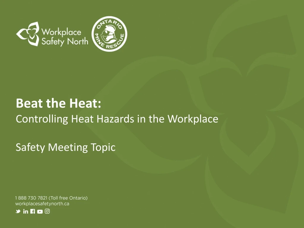 beat the heat controlling heat hazards in the workplace safety meeting topic
