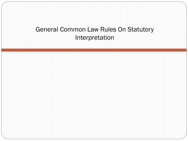 General Common Law Rules On Statutory Interpretation