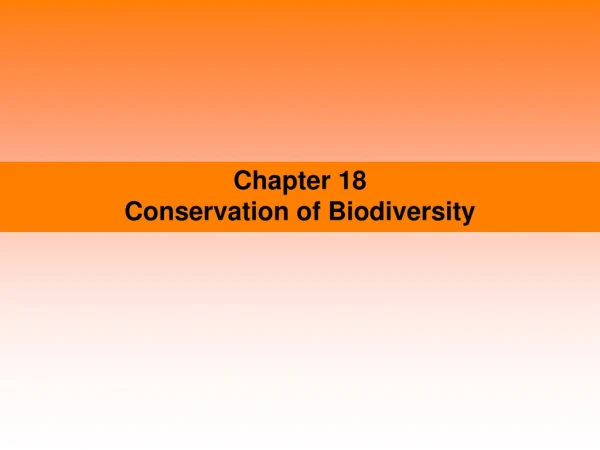 Chapter 18 Conservation of Biodiversity