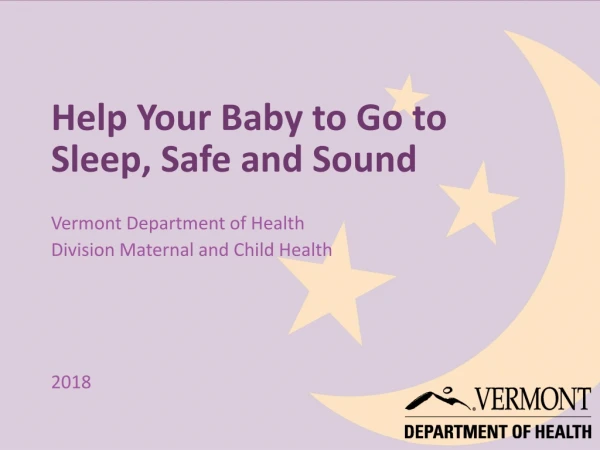 Help Your Baby to Go to Sleep, Safe and Sound
