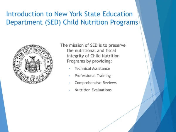 Introduction to New York State Education Department (SED) Child Nutrition Programs