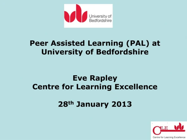 Peer Assisted Learning (PAL) at University of Bedfordshire Eve Rapley