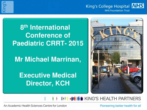 8 th International Conference of Paediatric CRRT London, 16-18 th July, 2015