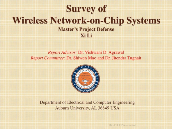 Survey of Wireless Network-on-Chip Systems Master’s Project Defense Xi Li