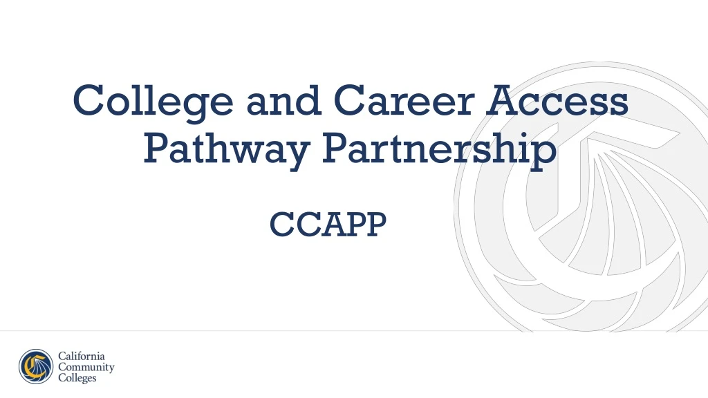 college and career access pathway partnership