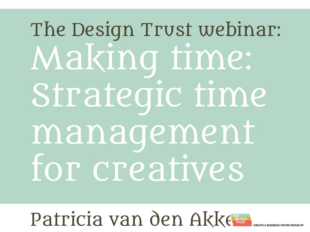 the design trust webinar making time strategic