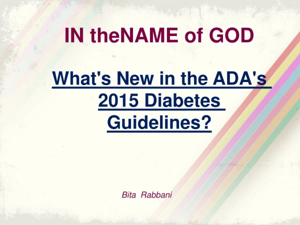 IN theNAME of GOD What's New in the ADA's 2015 Diabetes Guidelines?