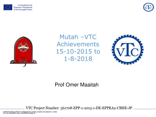 Mutah –VTC Achievements 15-10-2015 to 1-8-2018