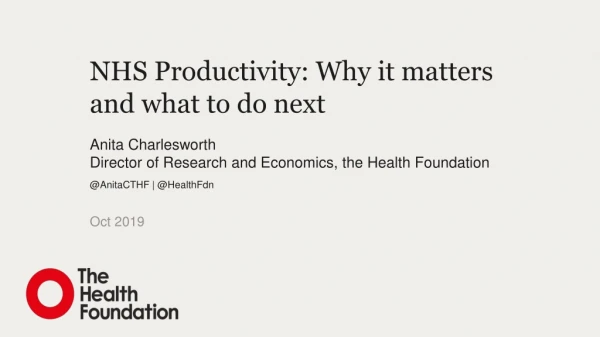 NHS Productivity: Why it matters and what to do next