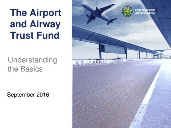 The Airport and Airway Trust Fund