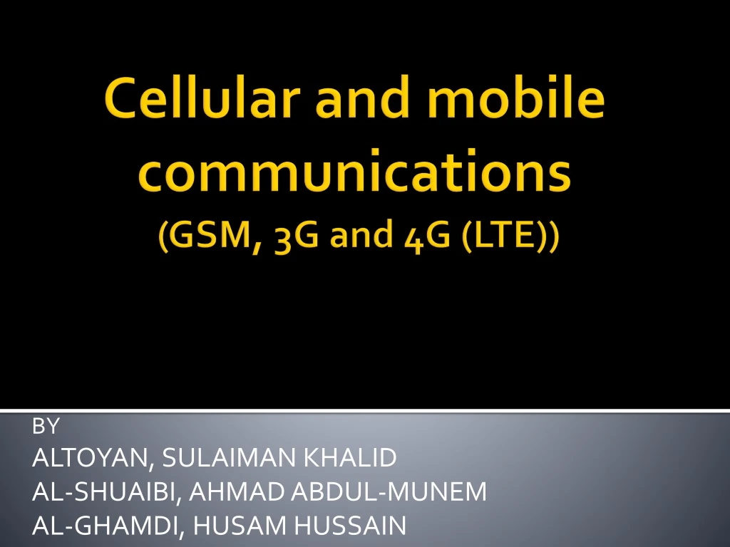 cellular and mobile communications gsm 3g and 4g lte