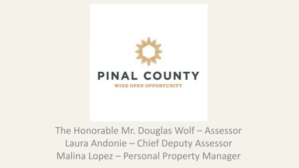 The Honorable Mr. Douglas Wolf – Assessor Laura Andonie – Chief Deputy Assessor