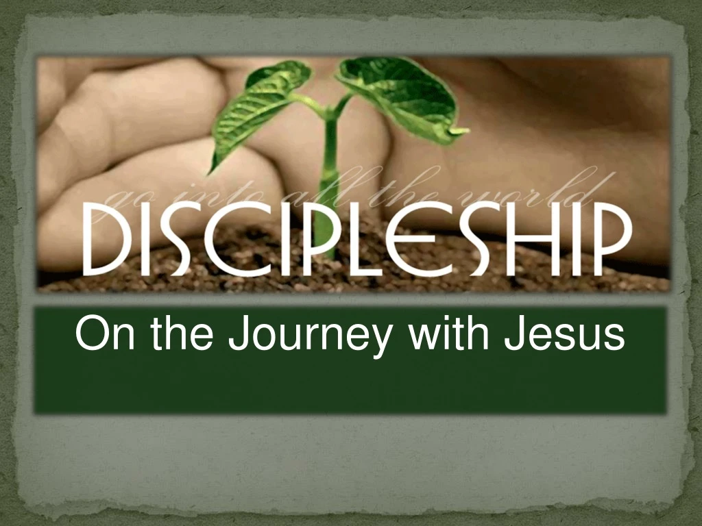 on the journey with jesus