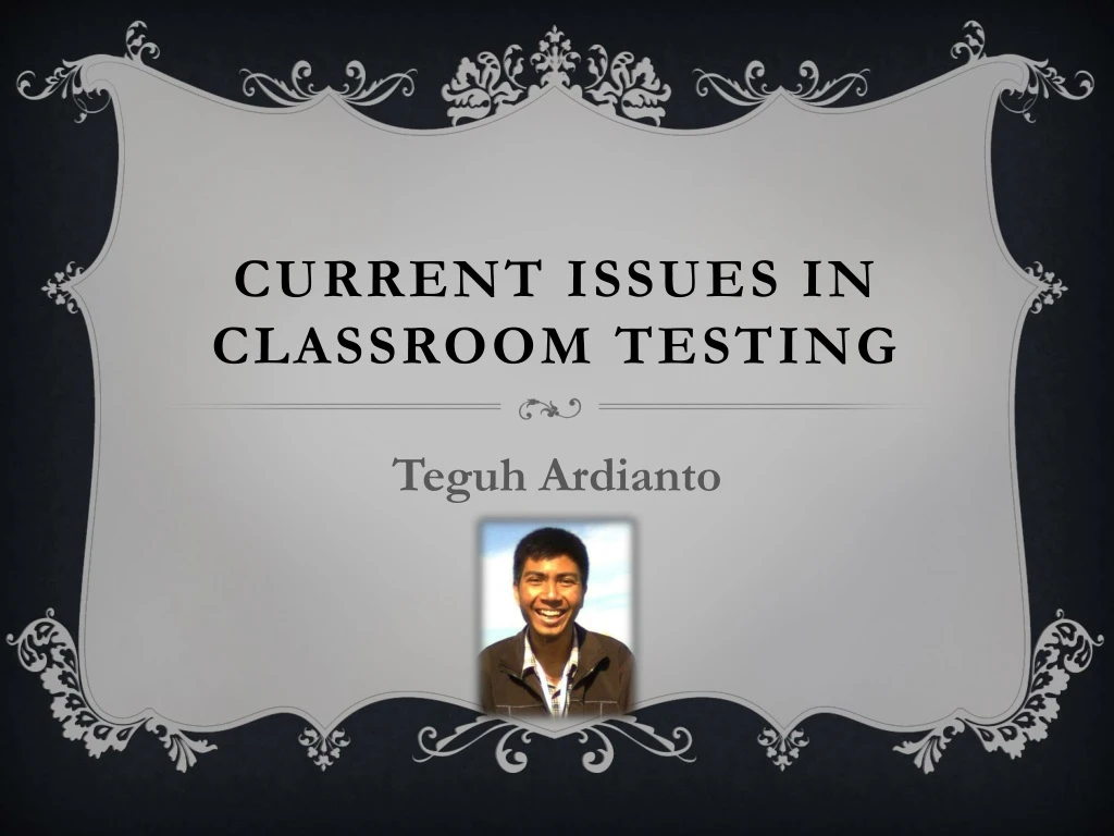 current issues in classroom testing