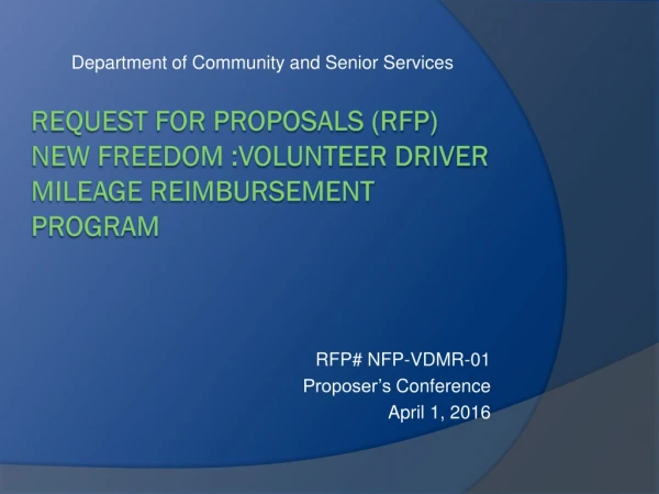 REQUEST FOR PROPOSALS (RFP) NEW FREEDOM :VOLUNTEER DRIVER MILEAGE REIMBURSEMENT PROGRAM