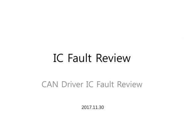 IC Fault Review